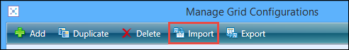 Manage Grid Configurations window - Import button